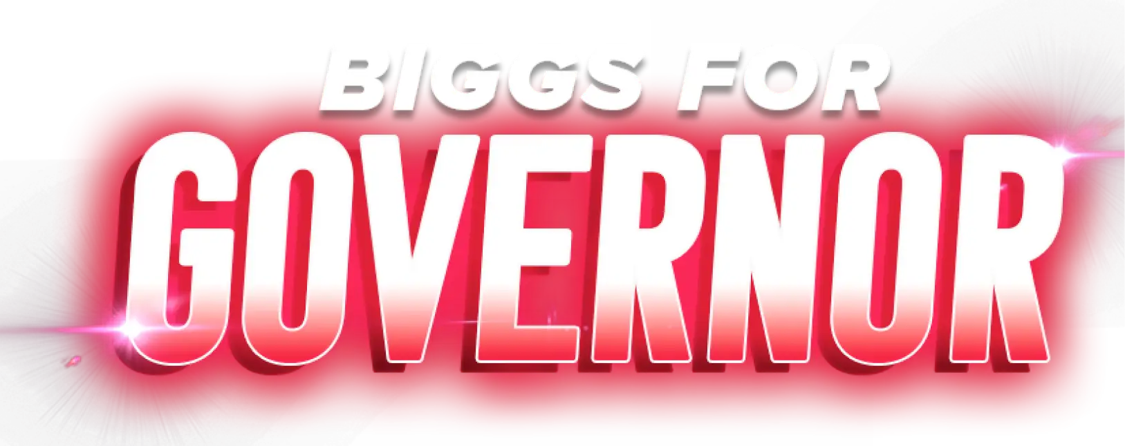 Biggs for Governor